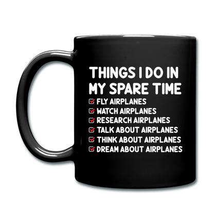 Things I Do In My Spare Time - Airplanes - Full Color Mug - black