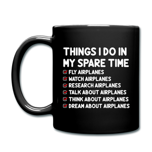 Things I Do In My Spare Time - Airplanes - Full Color Mug - black