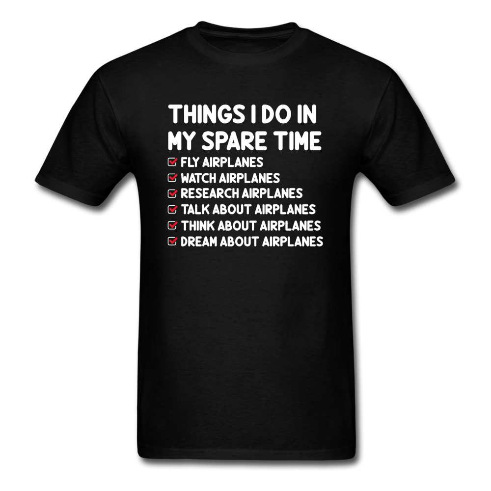 Things I Do In My Spare Time - Airplanes - Unisex Classic T-Shirt - black