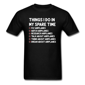 Things I Do In My Spare Time - Airplanes - Unisex Classic T-Shirt - black