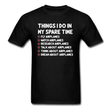 Things I Do In My Spare Time - Airplanes - Unisex Classic T-Shirt - black