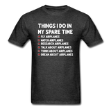Things I Do In My Spare Time - Airplanes - Unisex Classic T-Shirt - heather black
