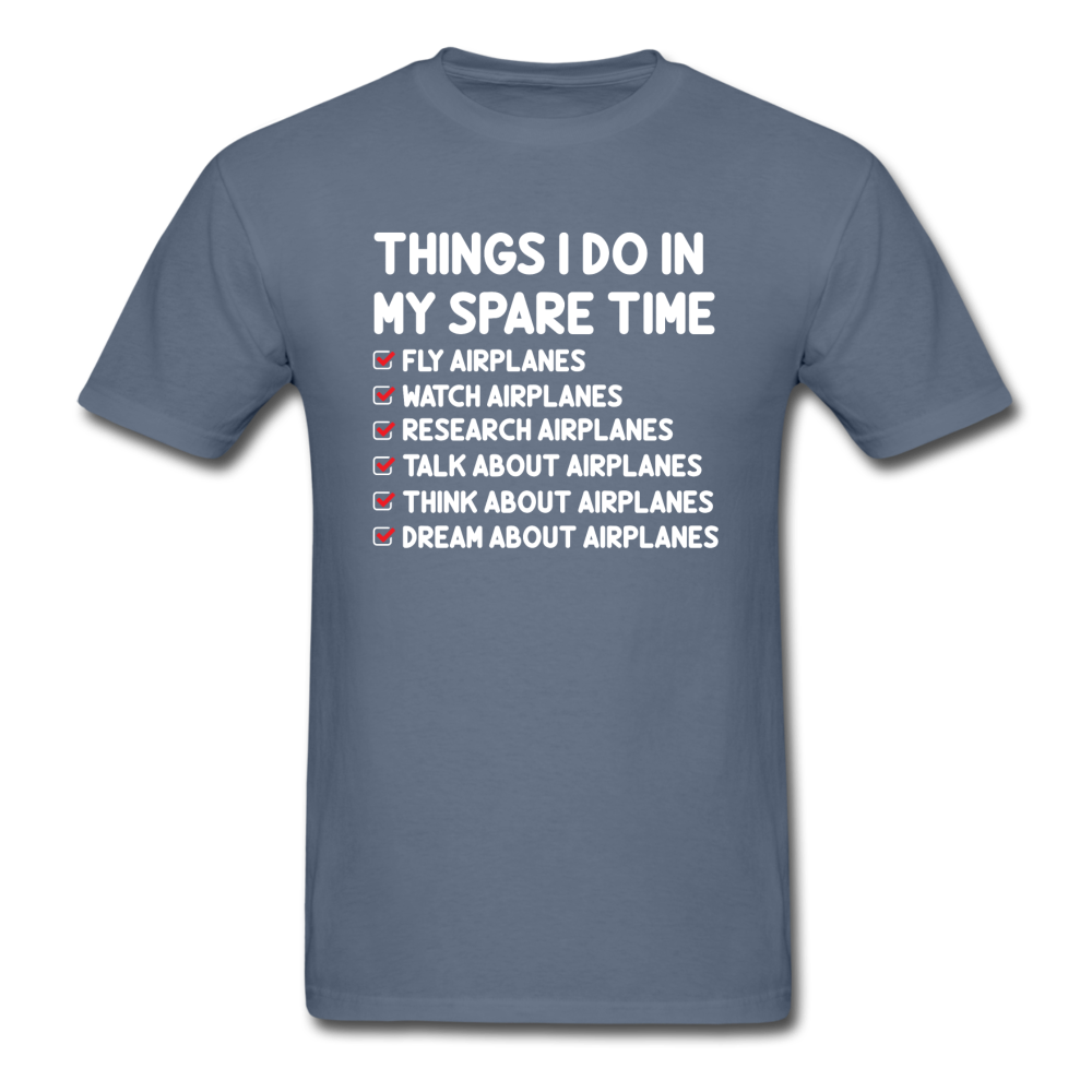 Things I Do In My Spare Time - Airplanes - Unisex Classic T-Shirt - denim