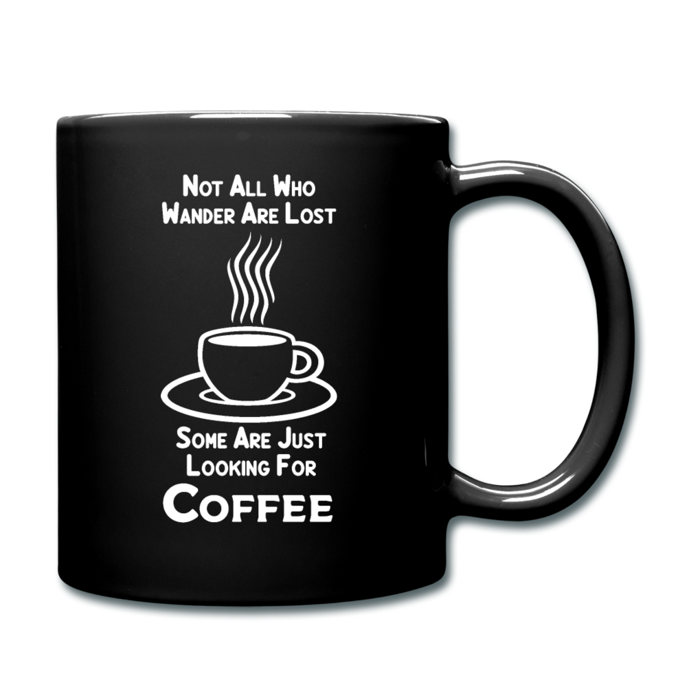 Not All Who Wander Are Lost - Coffee - White - Full Color Mug - black