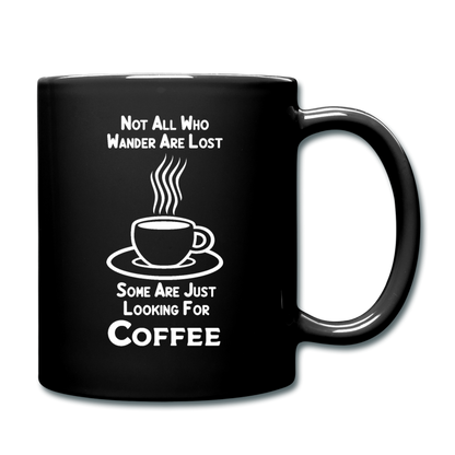 Not All Who Wander Are Lost - Coffee - White - Full Color Mug - black