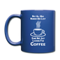 Not All Who Wander Are Lost - Coffee - White - Full Color Mug - royal blue