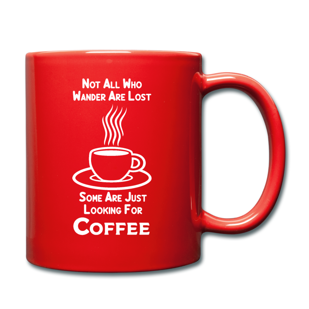 Not All Who Wander Are Lost - Coffee - White - Full Color Mug - red