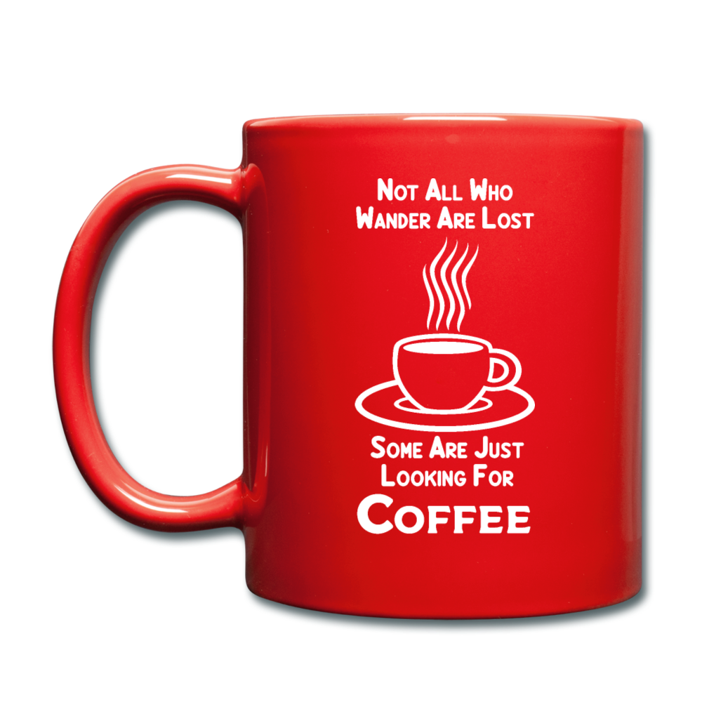 Not All Who Wander Are Lost - Coffee - White - Full Color Mug - red