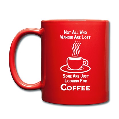 Not All Who Wander Are Lost - Coffee - White - Full Color Mug - red