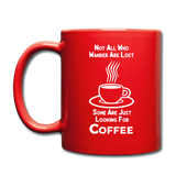Not All Who Wander Are Lost - Coffee - White - Full Color Mug - red