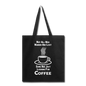 Not All Who Wander Are Lost - Coffee - White - Tote Bag - black