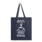 Not All Who Wander Are Lost - Coffee - White - Tote Bag - navy