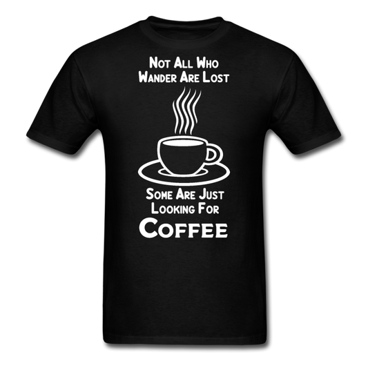 Not All Who Wander Are Lost - Coffee - White - Unisex Classic T-Shirt - black