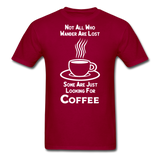 Not All Who Wander Are Lost - Coffee - White - Unisex Classic T-Shirt - dark red