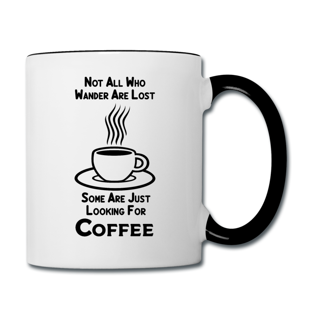 Not All Who Wander Are Lost - Coffee - Black - Contrast Coffee Mug - white/black