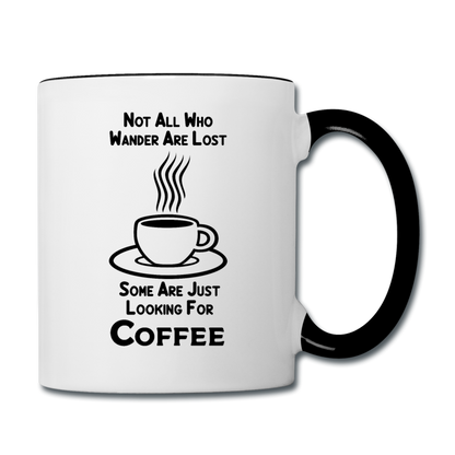 Not All Who Wander Are Lost - Coffee - Black - Contrast Coffee Mug - white/black