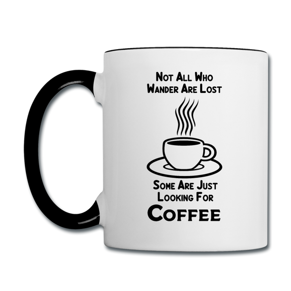 Not All Who Wander Are Lost - Coffee - Black - Contrast Coffee Mug - white/black