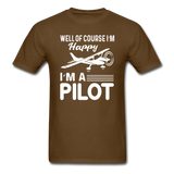 Well Of Course I'm Happy - Pilot - White - Unisex Classic T-Shirt - brown
