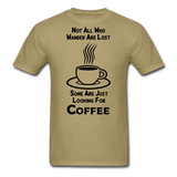 Not All Who Wander Are Lost - Coffee - Black - Unisex Classic T-Shirt - khaki