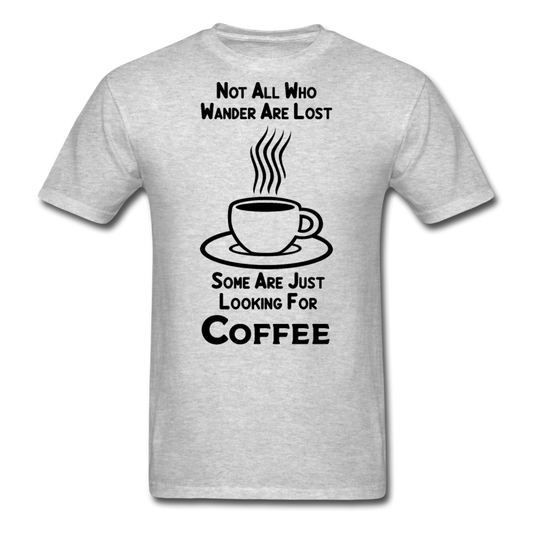 Not All Who Wander Are Lost - Coffee - Black - Unisex Classic T-Shirt - heather gray