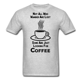 Not All Who Wander Are Lost - Coffee - Black - Unisex Classic T-Shirt - heather gray