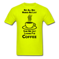 Not All Who Wander Are Lost - Coffee - Black - Unisex Classic T-Shirt - safety green