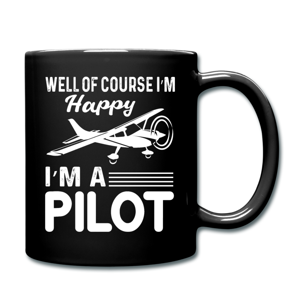 Well Of Course I'm Happy - Pilot - White - Full Color Mug - black