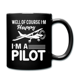 Well Of Course I'm Happy - Pilot - White - Full Color Mug - black