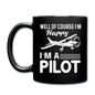 Well Of Course I'm Happy - Pilot - White - Full Color Mug - black