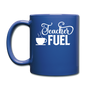 Teacher Fuel - v1 - White - Full Color Mug - royal blue