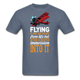 Flying Is Not An Escape From Life - Unisex Classic T-Shirt - denim