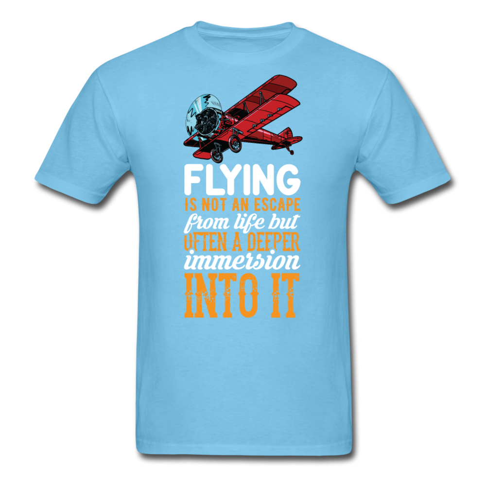 Flying Is Not An Escape From Life - Unisex Classic T-Shirt - aquatic blue