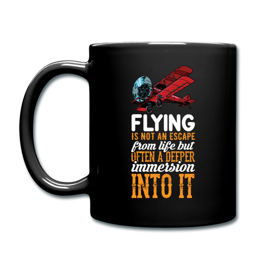 Flying Is Not An Escape From Life - Full Color Mug - black