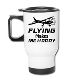 Flying Makes Me Happy - Black - Travel Mug - white