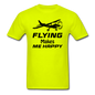 Flying Makes Me Happy - Black - Unisex Classic T-Shirt - safety green