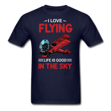I Love Flying - Life Is Good - Unisex Classic T-Shirt - navy