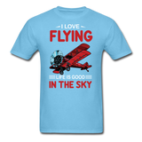 I Love Flying - Life Is Good - Unisex Classic T-Shirt - aquatic blue