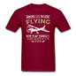 Imaging Life Without Flying - Unisex Classic T-Shirt - burgundy