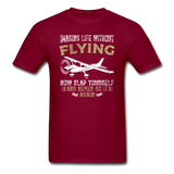 Imaging Life Without Flying - Unisex Classic T-Shirt - burgundy