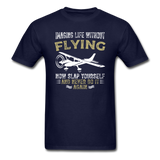 Imaging Life Without Flying - Unisex Classic T-Shirt - navy