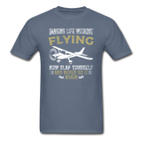 Imaging Life Without Flying - Unisex Classic T-Shirt - denim