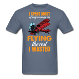 Spent Most Money - Flying - Unisex Classic T-Shirt - denim