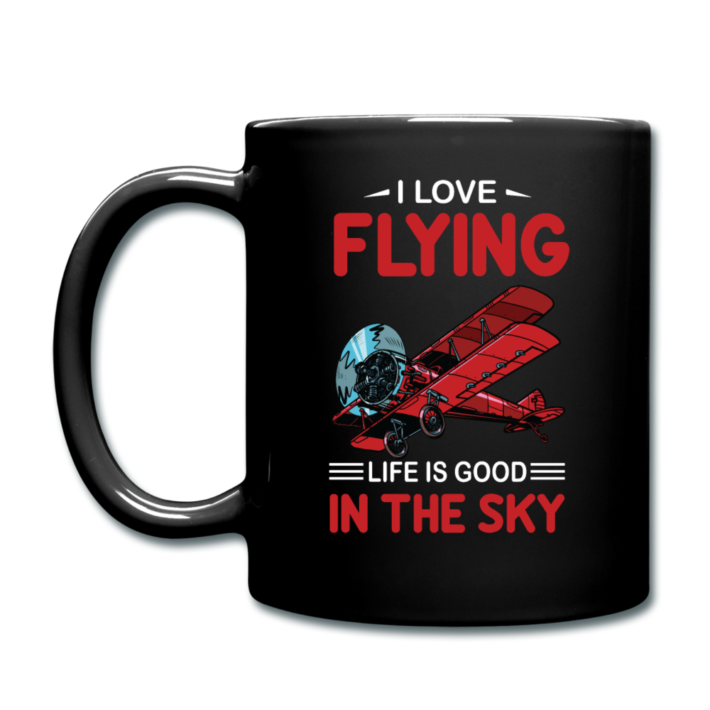 I Love Flying - Life Is Good - Full Color Mug - black