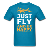 Just Fly And Be Happy - Unisex Classic T-Shirt - turquoise