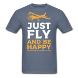 Just Fly And Be Happy - Unisex Classic T-Shirt - denim