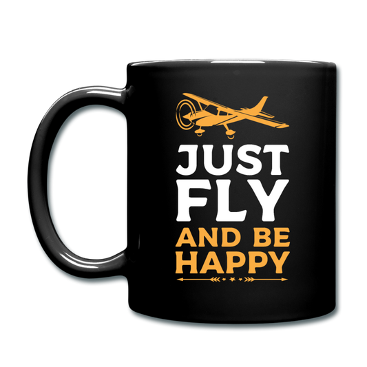 Just Fly And Be Happy - Full Color Mug - black