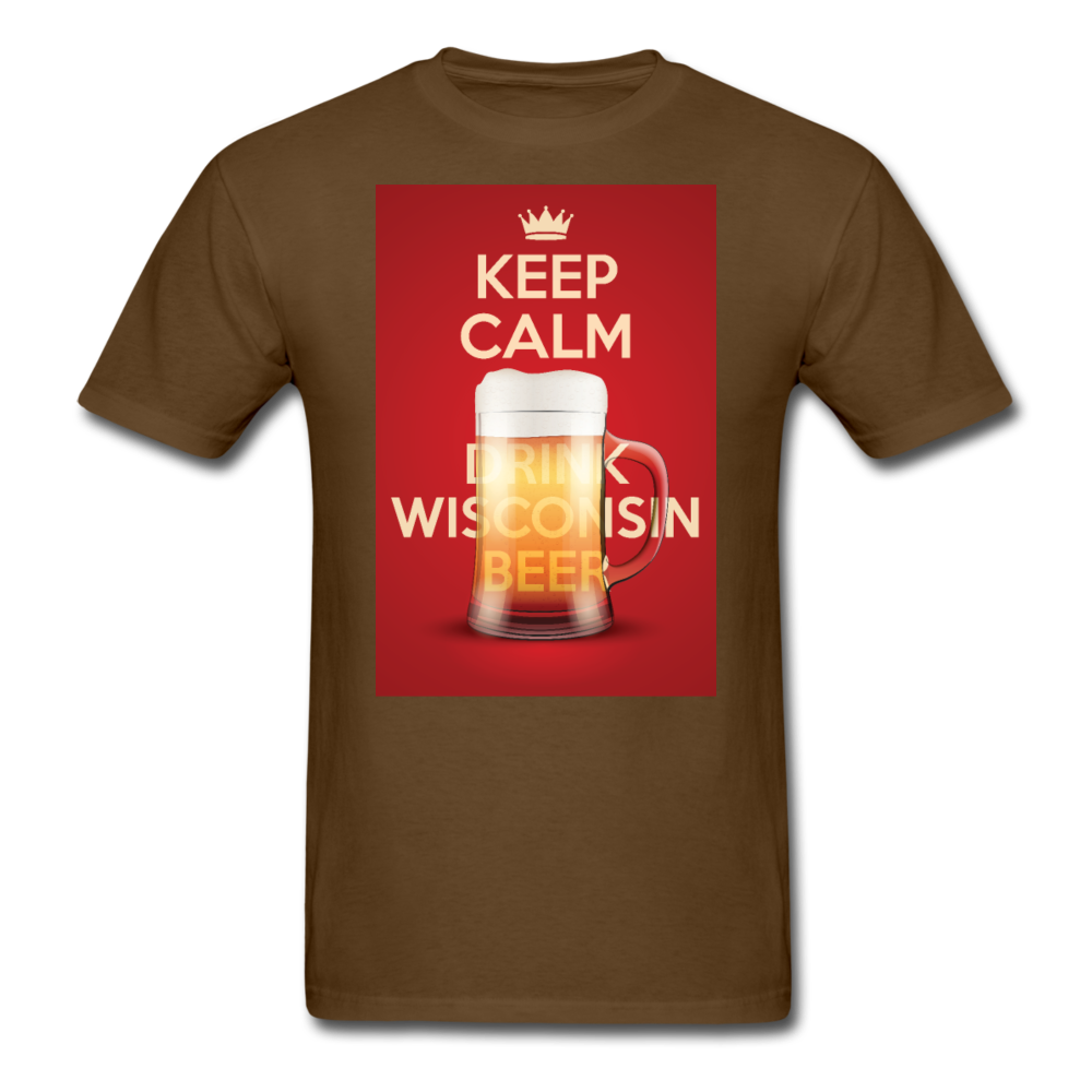 Keep Calm Drink Wisconsin Beer - Unisex Classic T-Shirt - brown