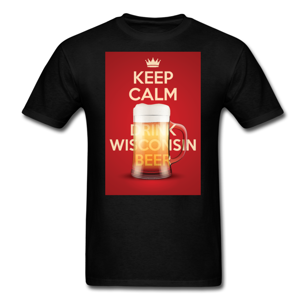 Keep Calm Drink Wisconsin Beer - Unisex Classic T-Shirt - black