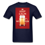 Keep Calm Drink Wisconsin Beer - Unisex Classic T-Shirt - navy