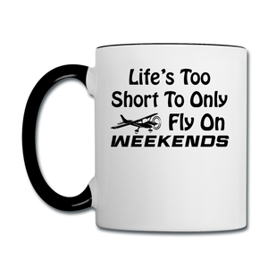 Life's Too Short To only Fly On Weekends - Black - Contrast Coffee Mug - white/black
